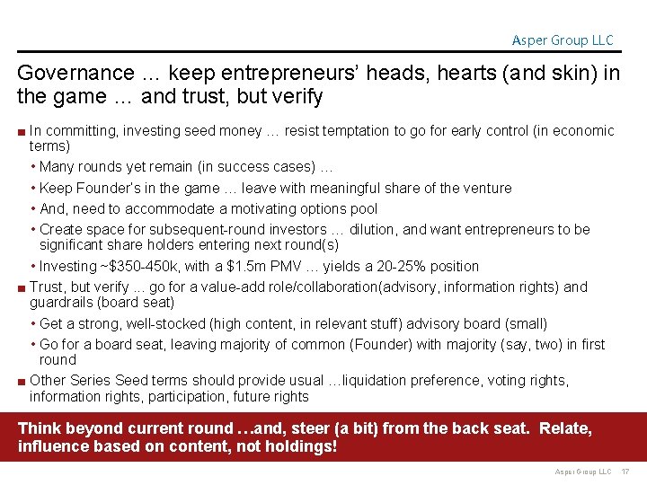 Asper Group LLC Governance … keep entrepreneurs’ heads, hearts (and skin) in the game