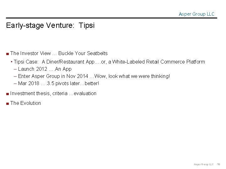 Asper Group LLC Early-stage Venture: Tipsi ■ The Investor View … Buckle Your Seatbelts
