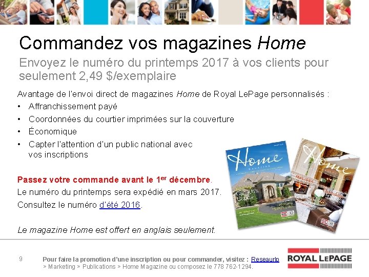 Commandez vos magazines Home Envoyez le numéro du printemps 2017 à vos clients pour