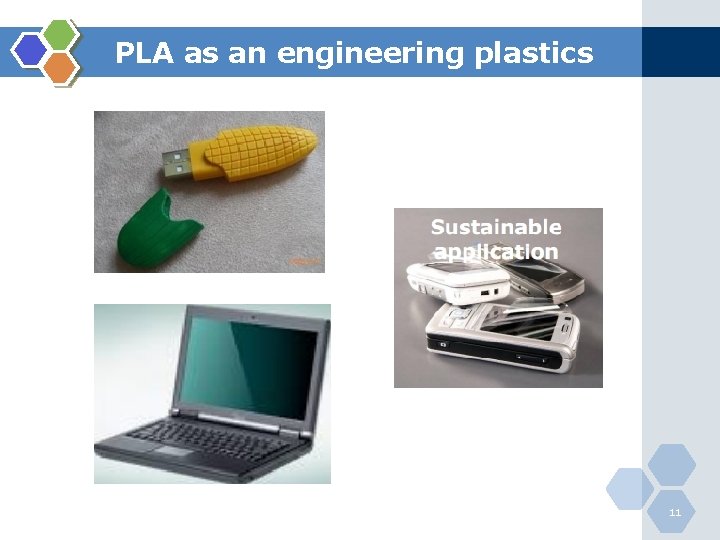 PLA as an engineering plastics 11 