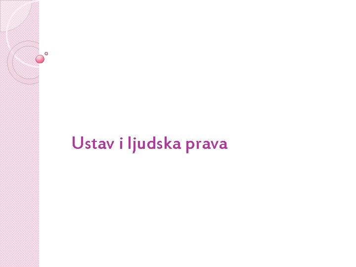 Ustav i ljudska prava 