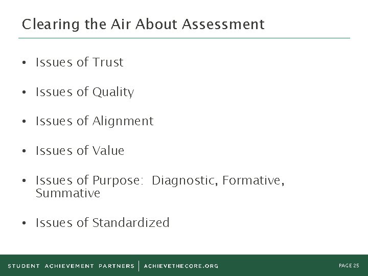 Clearing the Air About Assessment • Issues of Trust • Issues of Quality •