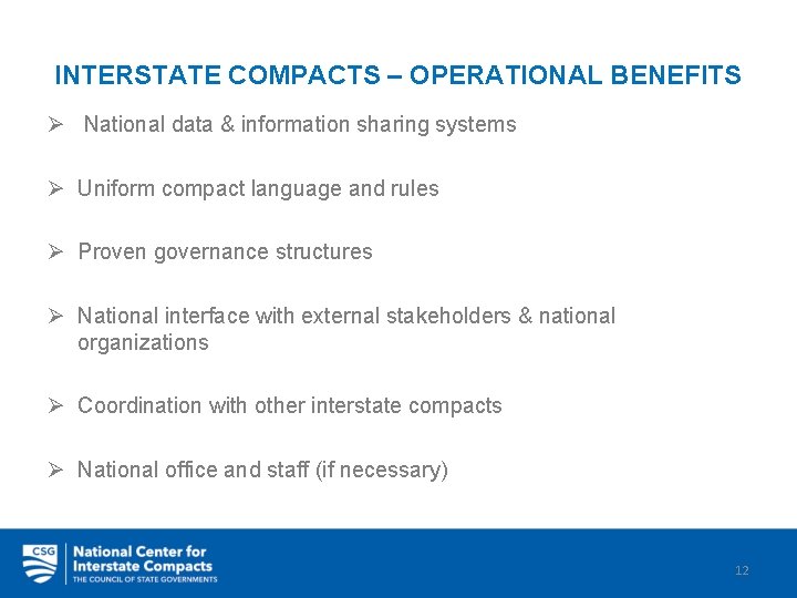 INTERSTATE COMPACTS – OPERATIONAL BENEFITS Ø National data & information sharing systems Ø Uniform