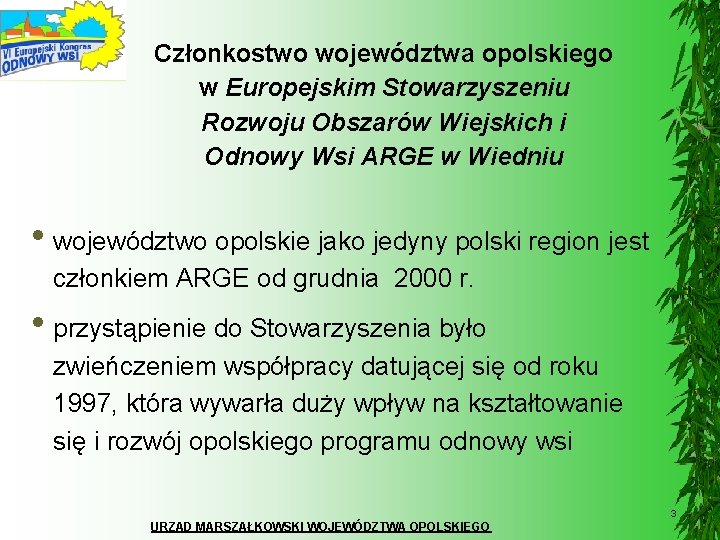 Członkostwo województwa opolskiego w Europejskim Stowarzyszeniu Rozwoju Obszarów Wiejskich i Odnowy Wsi ARGE w