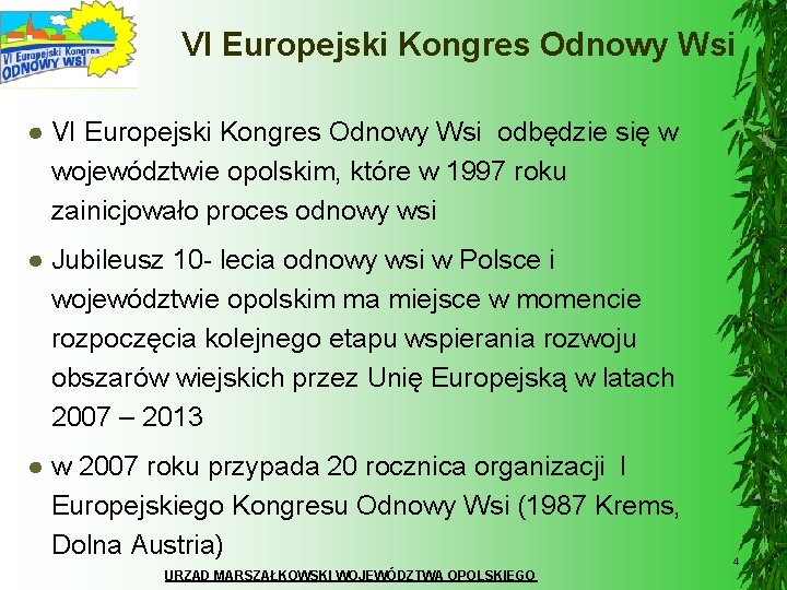 VI Europejski Kongres Odnowy Wsi ● VI Europejski Kongres Odnowy Wsi odbędzie się w