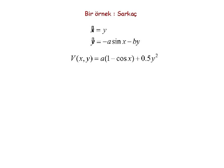 Bir örnek : Sarkaç 