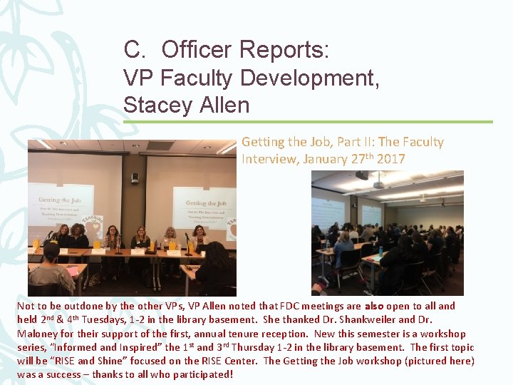 C. Officer Reports: VP Faculty Development, Stacey Allen Getting the Job, Part II: The