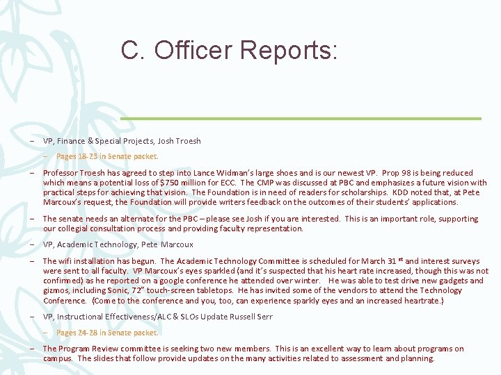C. Officer Reports: – VP, Finance & Special Projects, Josh Troesh – Pages 18
