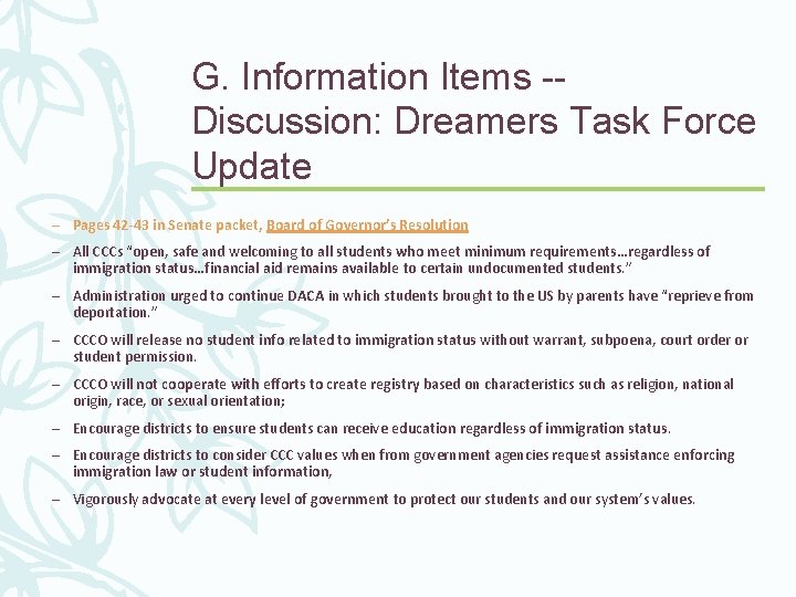 G. Information Items -Discussion: Dreamers Task Force Update – Pages 42 -43 in Senate