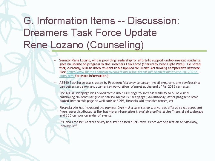 G. Information Items -- Discussion: Dreamers Task Force Update Rene Lozano (Counseling) – Senator