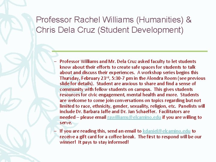 Professor Rachel Williams (Humanities) & Chris Dela Cruz (Student Development) – Professor Williams and