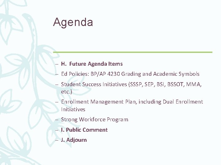 Agenda – H. Future Agenda Items – Ed Policies: BP/AP 4230 Grading and Academic