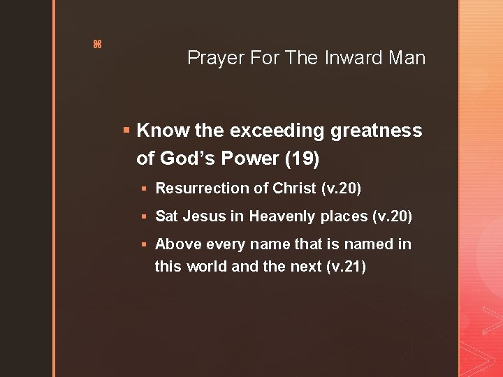 z Prayer For The Inward Man § Know the exceeding greatness of God’s Power