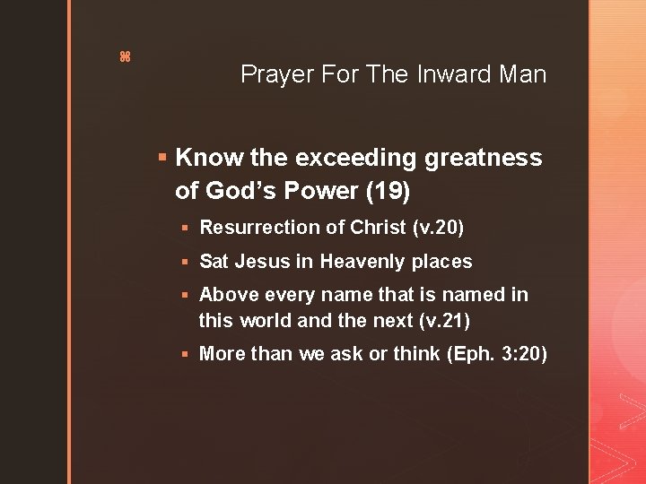 z Prayer For The Inward Man § Know the exceeding greatness of God’s Power