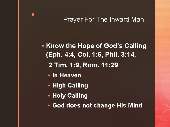 z Prayer For The Inward Man § Know the Hope of God’s Calling (Eph.