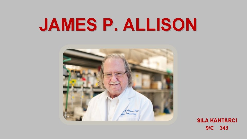 JAMES P. ALLISON SILA KANTARCI 9/C 343 