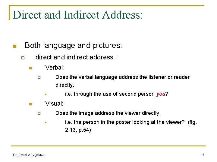 Direct and Indirect Address: n Both language and pictures: direct and indirect address :