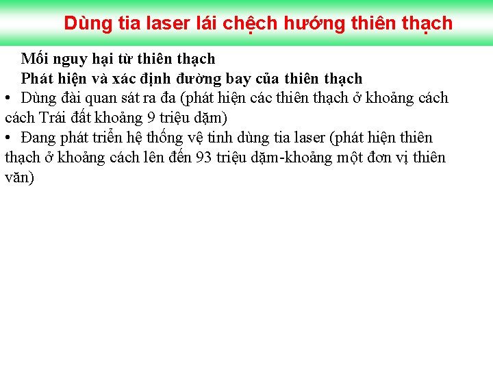 Dùng tia laser lái chệch hướng thiên thạch Mối nguy hại từ thiên thạch