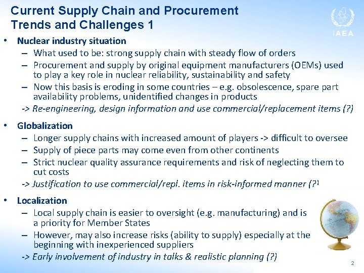 Current Supply Chain and Procurement Trends and Challenges 1 • Nuclear industry situation –