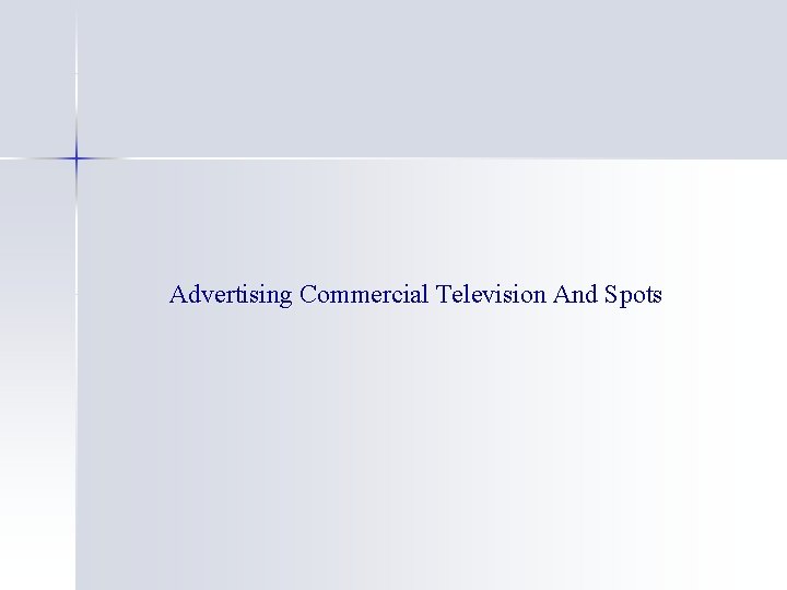 Advertising Commercial Television And Spots 