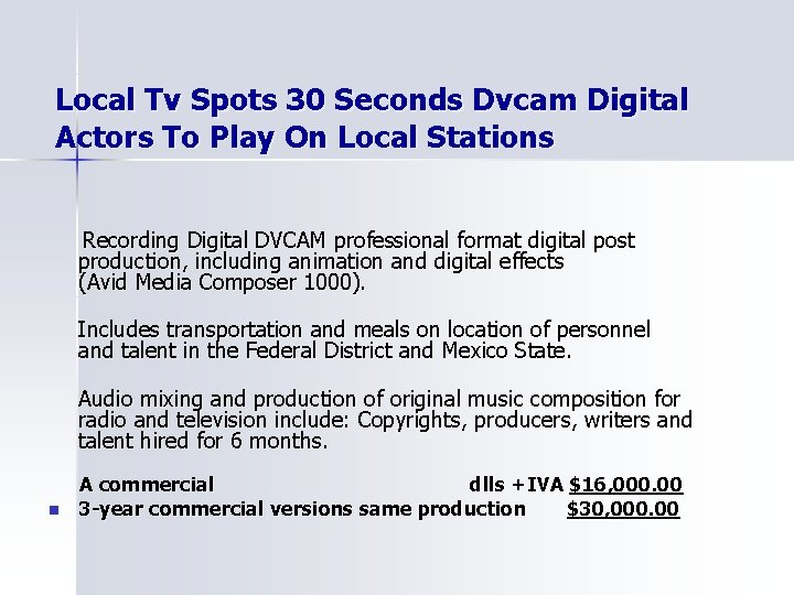 Local Tv Spots 30 Seconds Dvcam Digital Actors To Play On Local Stations Recording