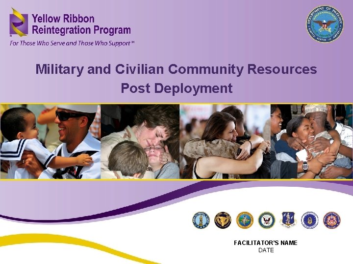 Military and Civilian Community Resources Post Deployment Military and Civilian Community Resources – Post