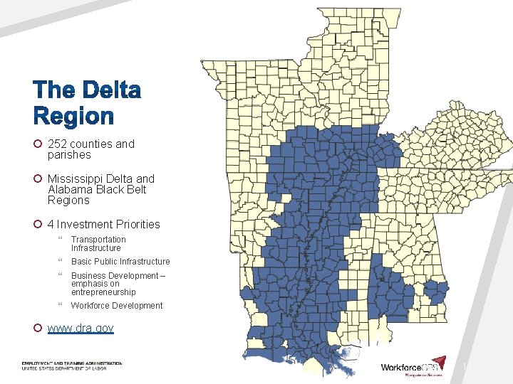 ¡ 252 counties and parishes ¡ Mississippi Delta and Alabama Black Belt Regions ¡