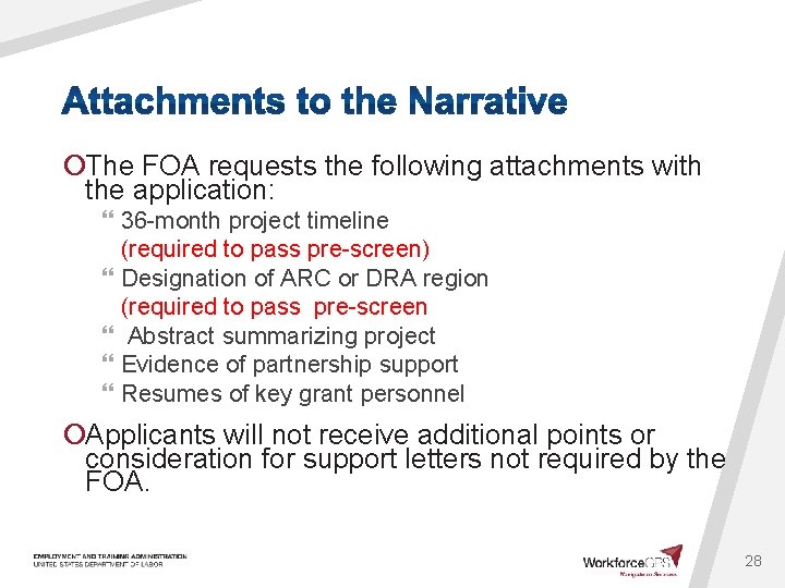 ¡The FOA requests the following attachments with the application: } 36 -month project timeline