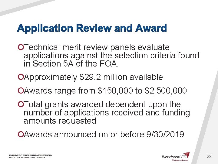 ¡Technical merit review panels evaluate applications against the selection criteria found in Section 5