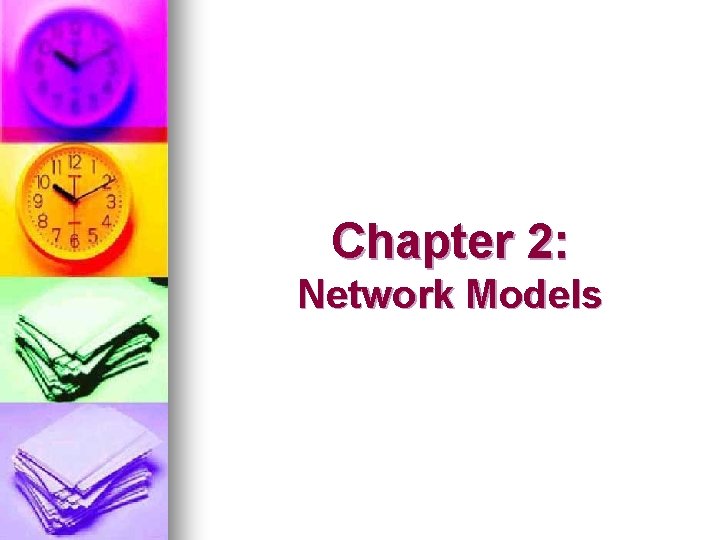 Chapter 2: Network Models 