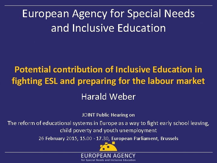 European Agency for Special Needs and Inclusive Education