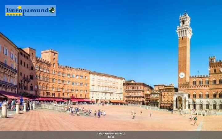 Italia d Oro con Sorrento Siena 