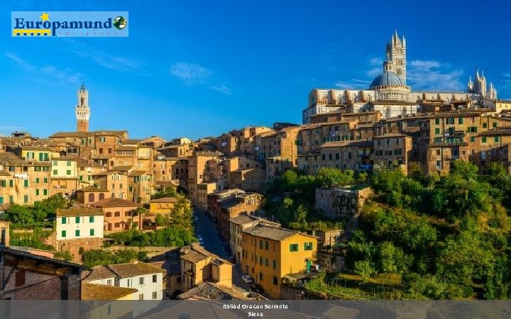 Italia d Oro con Sorrento Siena 