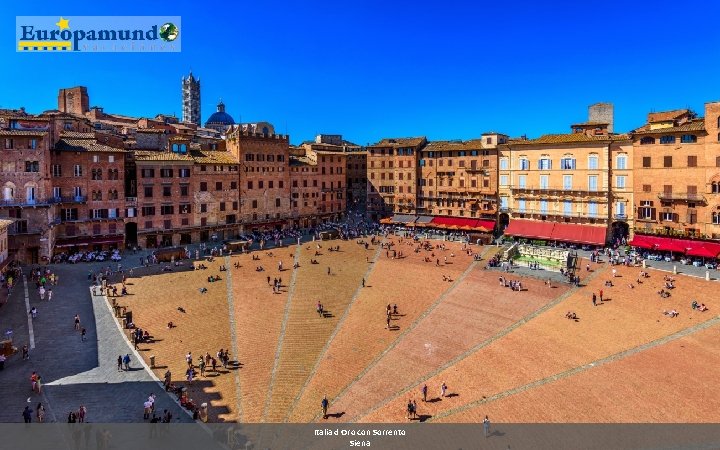 Italia d Oro con Sorrento Siena 