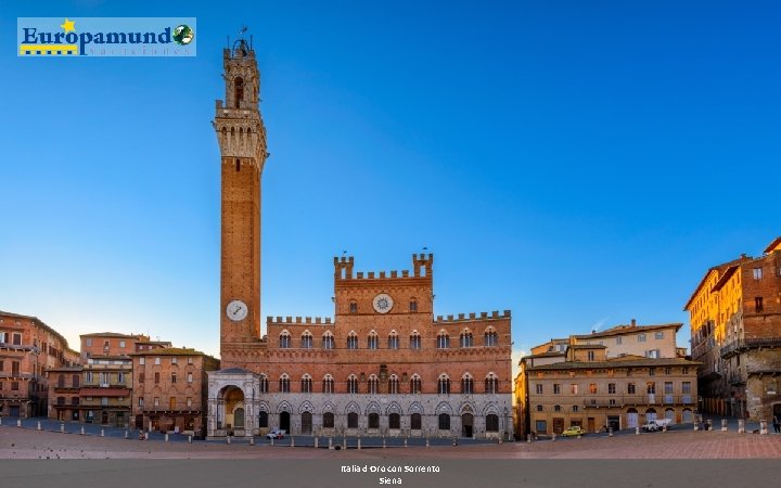 Italia d Oro con Sorrento Siena 