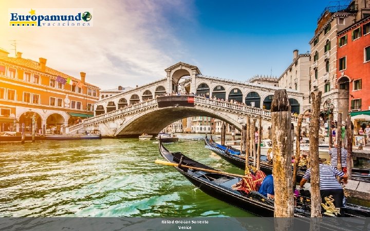 Italia d Oro con Sorrento Venice 