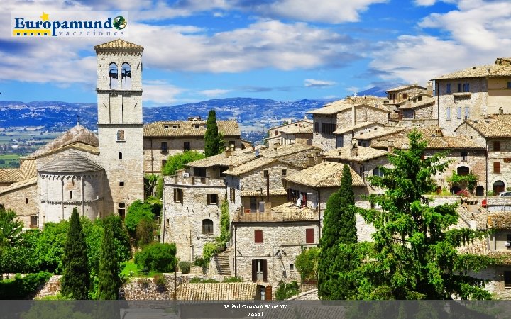 Italia d Oro con Sorrento Assisi 