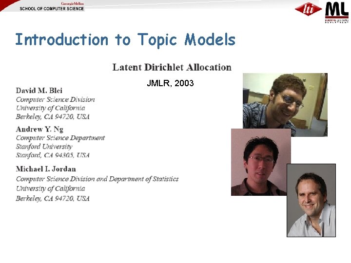 Introduction to Topic Models JMLR, 2003 