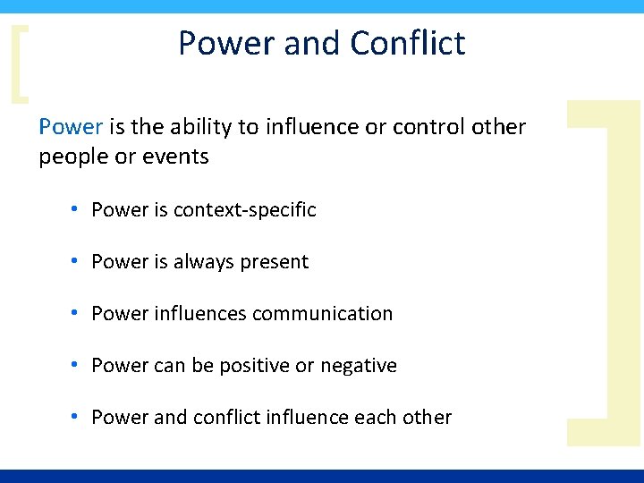 [ Power and Conflict Power is the ability to influence or control other people