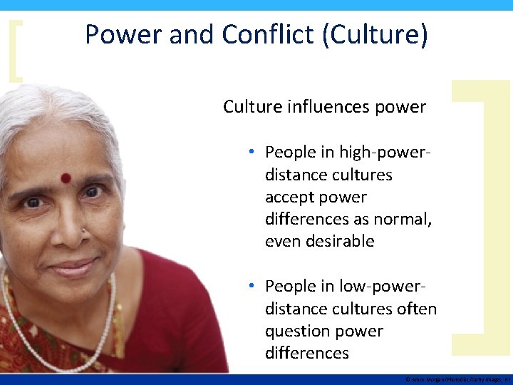 [ Power and Conflict (Culture) Culture influences power • People in high-powerdistance cultures accept