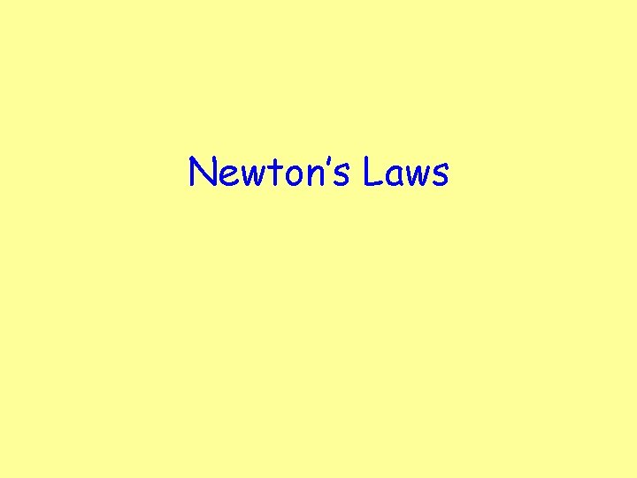 Newton’s Laws 