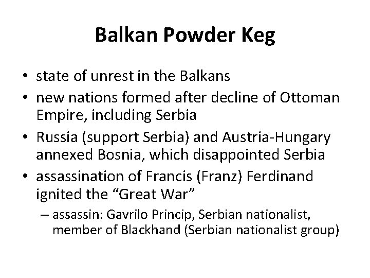 Balkan Powder Keg • state of unrest in the Balkans • new nations formed