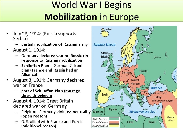 World War I Begins Mobilization in Europe • July 28, 1914: (Russia supports Serbia)