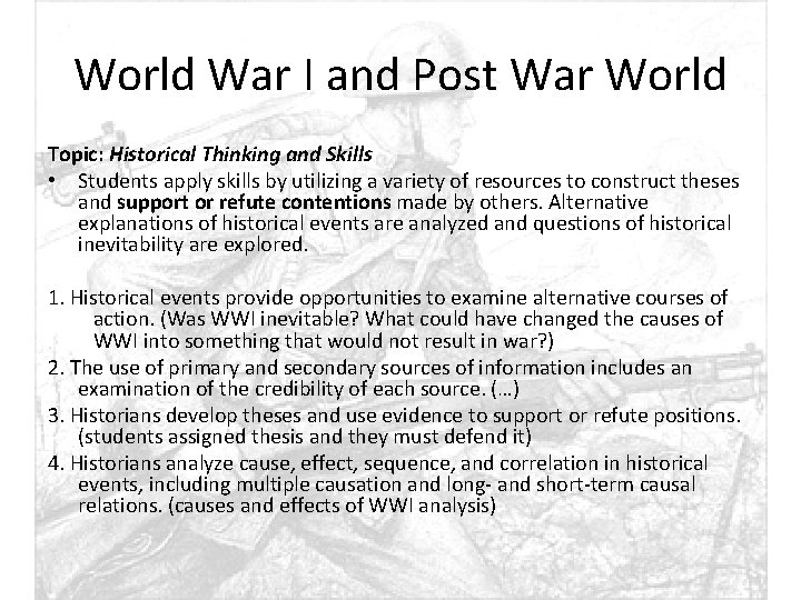 World War I and Post War World Topic: Historical Thinking and Skills • Students