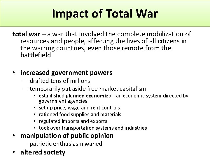 Impact of Total War total war – a war that involved the complete mobilization