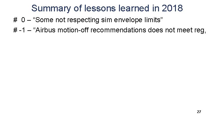 Summary of lessons learned in 2018 # 0 – “Some not respecting sim envelope