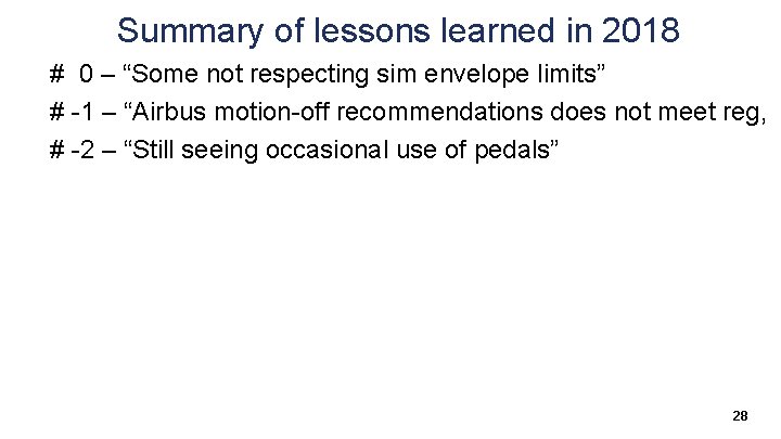 Summary of lessons learned in 2018 # 0 – “Some not respecting sim envelope