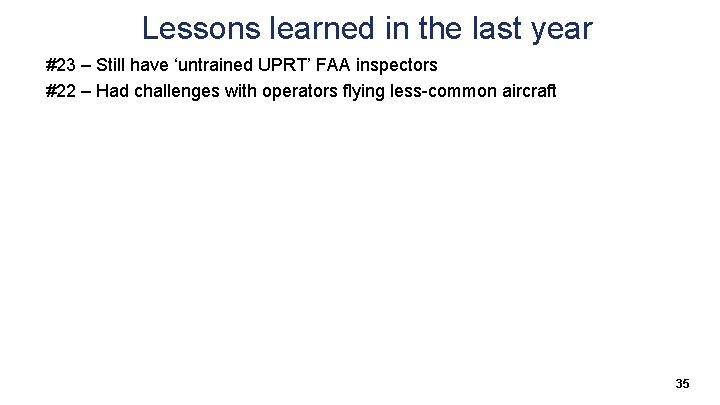 Lessons learned in the last year #23 – Still have ‘untrained UPRT’ FAA inspectors