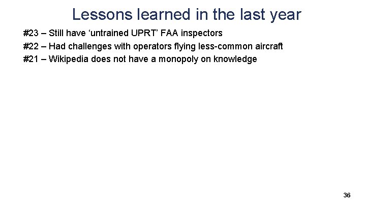 Lessons learned in the last year #23 – Still have ‘untrained UPRT’ FAA inspectors