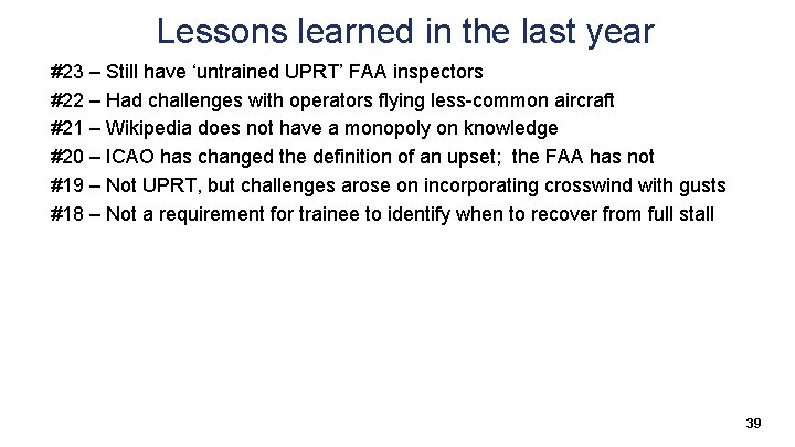 Lessons learned in the last year #23 – Still have ‘untrained UPRT’ FAA inspectors